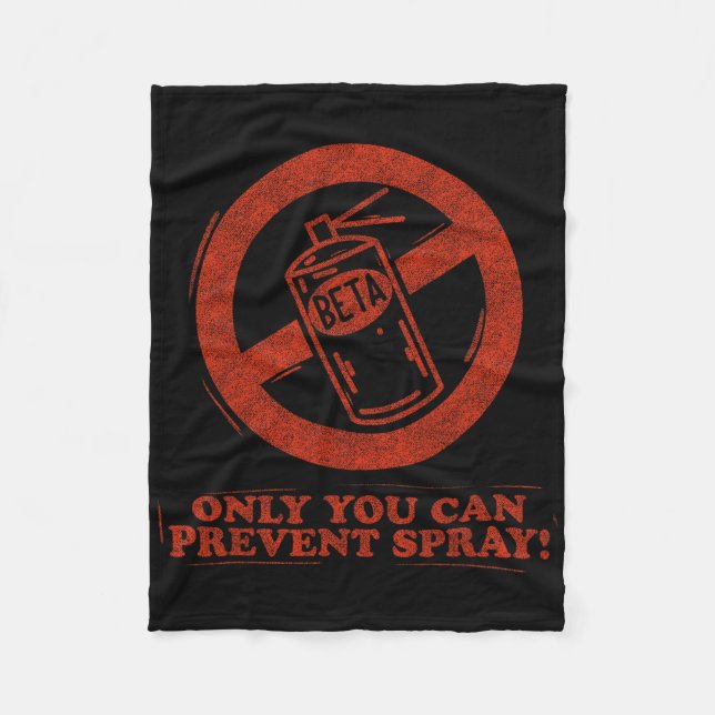 Funny Beta Spray Rock Climber Saying  Fleece Blanket (Front)