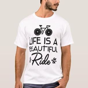 Funny Bicycle Cycling Life Is A Beautiful Ride T-Shirt