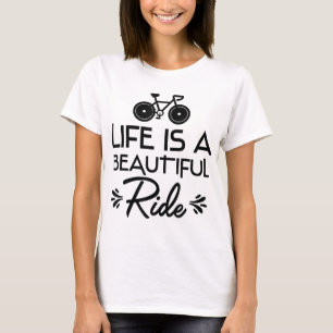 Funny Bicycle Cycling Life Is A Beautiful Ride T-Shirt