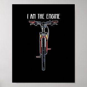 Funny Bicycle I Am The Engine Poster
