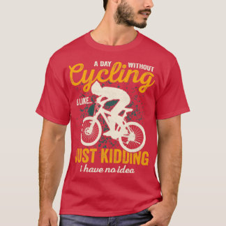 Funny bicycle saying  T-Shirt