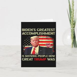Funny Bidens Greatest Accomplishment Is Showing Tr Card