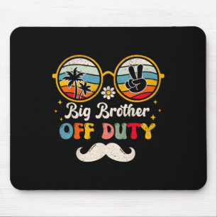 Funny Big Brother Off Duty Sungles Beach Sunset Su Mouse Pad