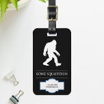 Funny Big Foot Gone Squatchin Sasquatch Luggage Tag<br><div class="desc">Fun gift for anyone. To change the colour of the Bigfoot,  simply press the customise it button and choose any colour.</div>