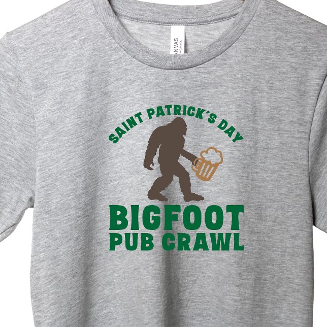Funny Big Foot Pub Crawl St Patricks Day T-Shirt (Creator Uploaded)