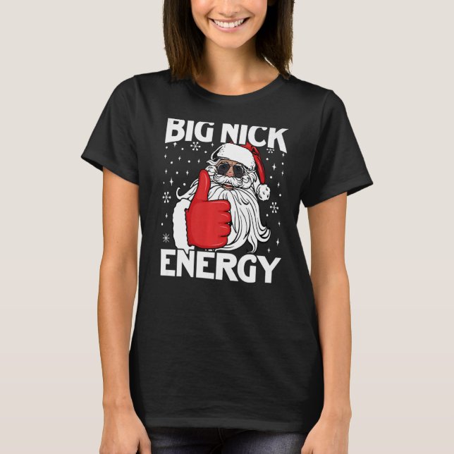 Funny Big Nick Energy Santa Christmas Premium T-Shirt (Front)