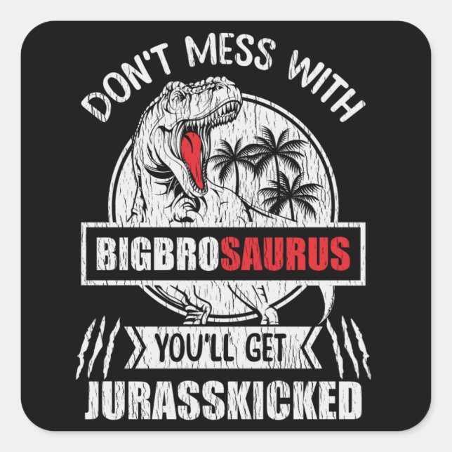 Funny BigBroSaurus Dinosaur Big Brother Gift Square Sticker (Front)