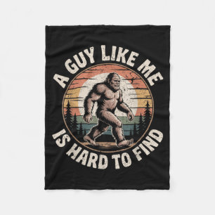 Funny Bigfoot A Guy Like is Hard to Find Sasquatch Fleece Blanket