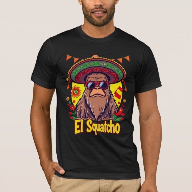 Funny Bigfoot Cinco de Mayo Sombrero El Squatcho T-Shirt (Front)