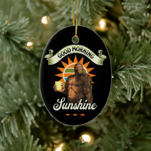 Funny Bigfoot Coffee Morning Humour Ceramic Ornament