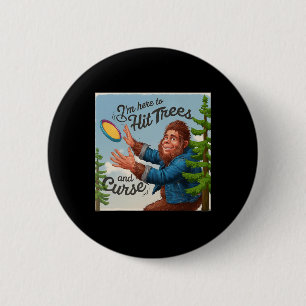 Funny Bigfoot Disc Golf Hit Trees And Curse Disc G 6 Cm Round Badge
