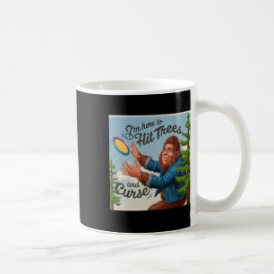 Funny Bigfoot Disc Golf Hit Trees And Curse Disc G Coffee Mug