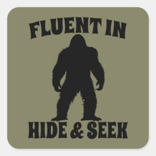 Funny Bigfoot - Fluent in Hide and Seek Square Sticker