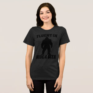 Funny Bigfoot - Fluent in Hide and Seek Tri-Blend Shirt