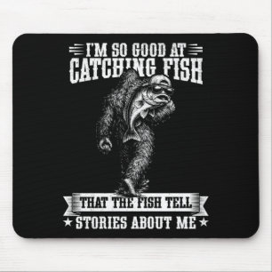 Funny bigfoot good at catching fish fishing men mouse pad