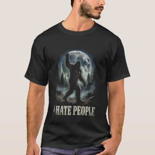 Funny Bigfoot Introvert Humour Joke Sasquatch I Ha T-Shirt