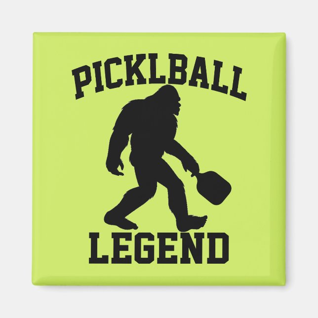 Funny Bigfoot Pickleball Legend  Magnet (Front)