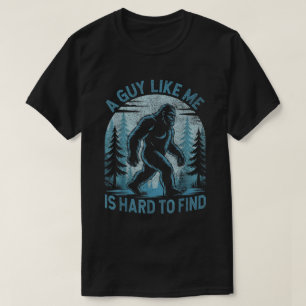 Funny Bigfoot Quote Forest Hiking Design T-Shirt