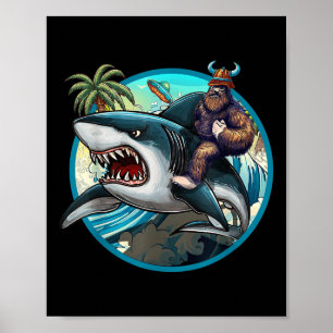 Funny Bigfoot Riding A Shark _ Hilarious Sasquatch Poster
