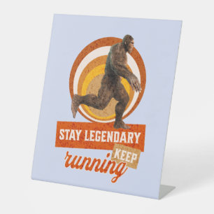 Funny Bigfoot Running Motivation Pedestal Sign