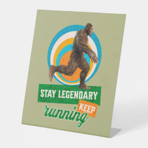 Funny Bigfoot Running Motivation Pedestal Sign