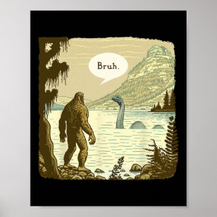 Funny Bigfoot Sasquatch Loch Ness Monster Introver Poster