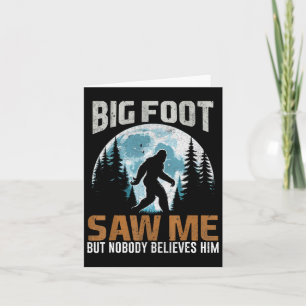 Funny Bigfoot Saw Me Sasquatch Gifts For Fathers D Card