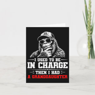 Funny bigfoot used to be in charge had card