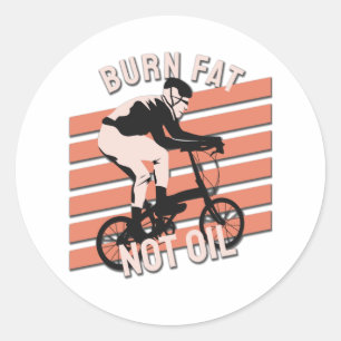 Funny Bike Rider Design - Burn Fat Not Oil Classic Round Sticker