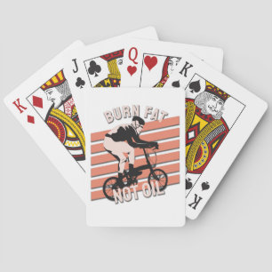 Funny Bike Rider Design - Burn Fat Not Oil Playing Cards