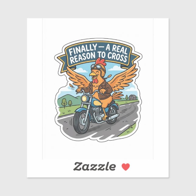 Funny Biker Chicken Sticker — Why To Cross Decal (Sheet)