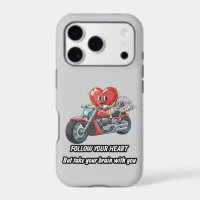 Funny biker heart follow your heart quote