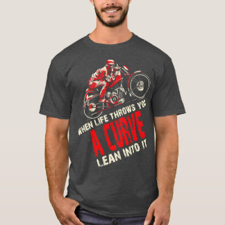 Funny Biker Motorcycle Motorbike Rider When Life T T-Shirt
