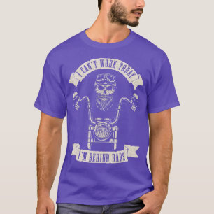 Funny Biker op I Cant Come o Work Mens T-Shirt