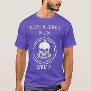 Funny Biker quote Bikers Brotherhood cool Biker T-Shirt