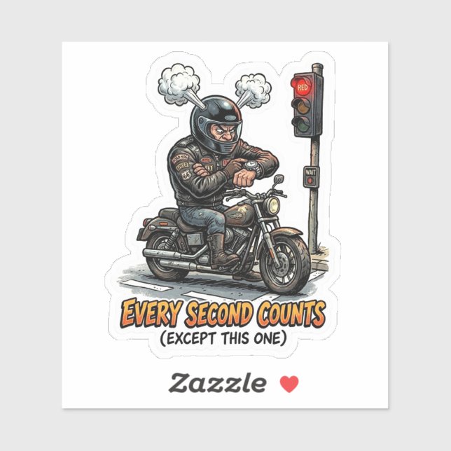 Funny Biker Sticker - Every Second Counts Red Ligh (Sheet)