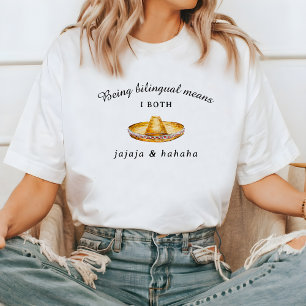Funny Bilingual   Jajaja & Hahaha Spanish English T-Shirt