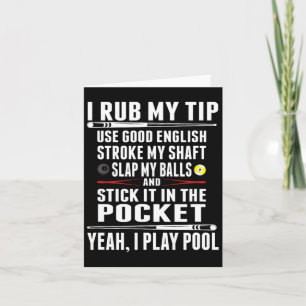 Funny Billiard Cue Ball I Rub My Tip Card