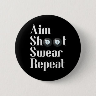 Funny Billiards 8-ball Pool Player Aim Shoot Swear 6 Cm Round Badge