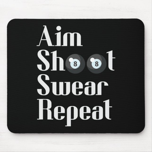 Funny Billiards 8-ball Pool Player Aim Shoot Swear Mouse Pad (Front)
