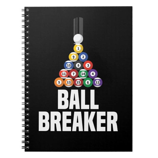 Funny Billiards Ball Breaker Pool Pun Apparel Notebook (Front)