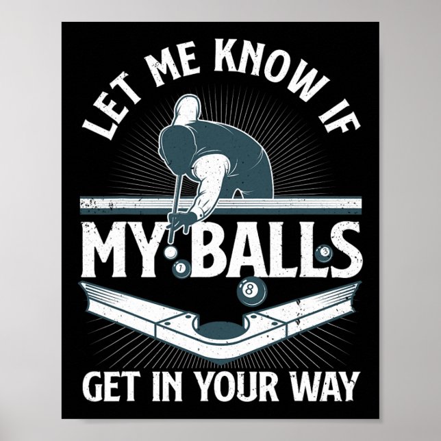 Funny Billiards Design For Men Women Billiard Pool Poster (Front)