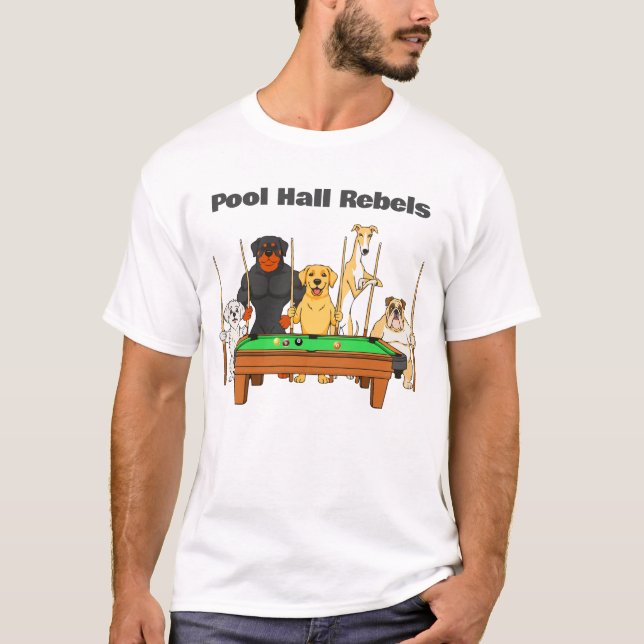 Funny Billiards Dog Team Pool Hall Rebels T-Shirt (Front)