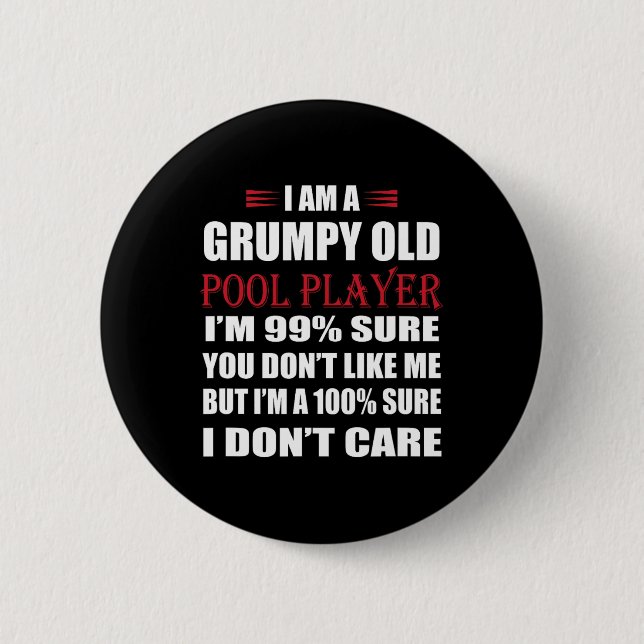 Funny Billiards I Am A Grumpy Old Pool Player  6 Cm Round Badge (Front)