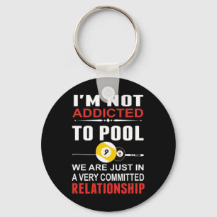 Funny Billiards I' M Not Addicted To Pool Gift Tee Key Ring