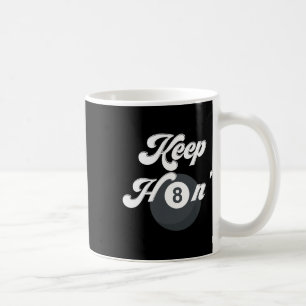 Funny Billiards Keep Hating 8 Ll Pool Player Snook Coffee Mug