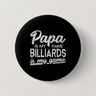 Funny Billiards Papa Gift 6 Cm Round Badge