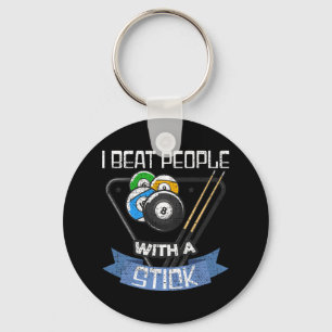 Funny Billiards Player I Beat People With A Stick  Key Ring