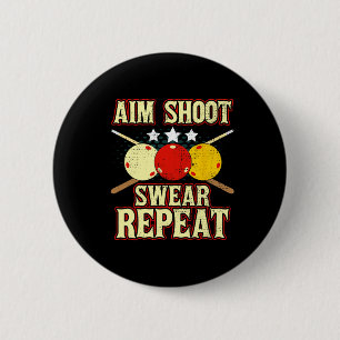 Funny Billiards Player Routine Aim Shoot Swear Rep 6 Cm Round Badge