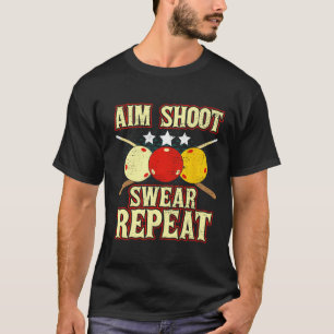Funny Billiards Player Routine Aim Shoot Swear Rep T-Shirt
